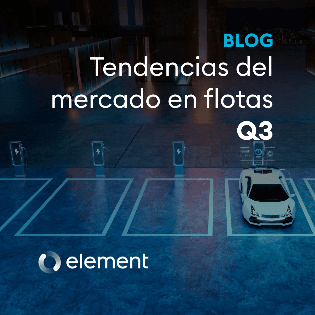 Imagen con un coche eléctrico rodeado de tecnología, donde se alcanza a leer el texto "Blog Tendencias en el mercado de flotas Q3" Imagen con un coche eléctrico rodeado de tecnología, donde se alcanza a leer el texto "Blog Tendencias en el mercado de flotas Q3"